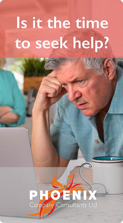 Is it the time to seek help? Free, confidential director advice from Phoenix Company Consultants Ltd
